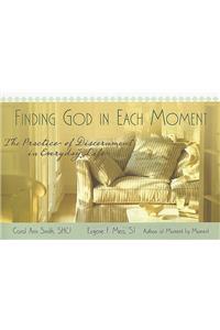 Finding God in Each Moment