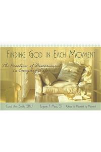 Finding God in Each Moment