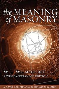 Meaning of Masonry, Revised Edition