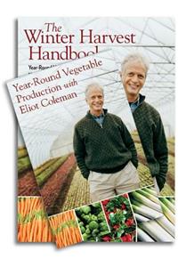 The Winter Harvest Handbook/Year-Round Vegetable Production with Eliot Coleman Set [With DVD]