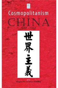 Cosmopolitanism in China, 1600-1950