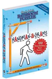 Uncle John's Bathroom Puzzler HANGMAN-a-GRAMS