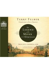 The Legend of the Monk and the Merchant (Library Edition): Twelve Keys to Successful Living