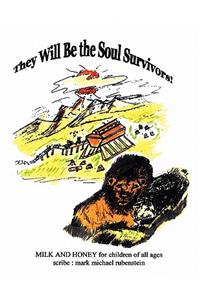They Will Be the Soul Survivors!