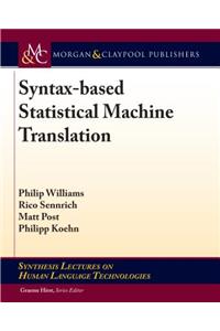 Syntax-Based Statistical Machine Translation