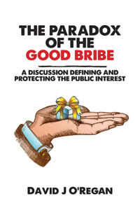 Paradox of the Good Bribe