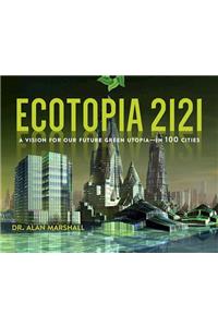 Ecotopia 2121