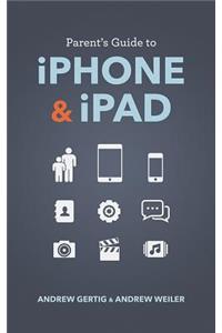 Parent's Guide to iPhone and iPad