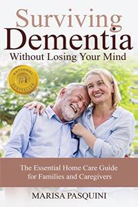 Surviving Dementia Without Losing Your Mind
