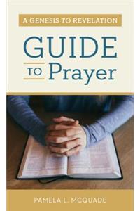 Genesis to Revelation Guide to Prayer