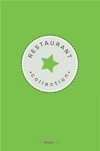 Restaurant Collection Journal - Blank Recipe Book - Collect the Recipes You Love in Your Own Custom Cookbook