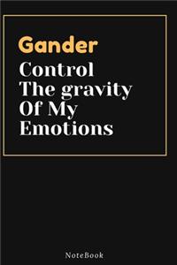 Gander Control The gravity Of My Emotions