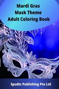 Mardi Gras Mask Theme Adult Coloring Book