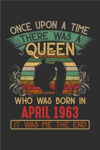 Once Upon A Time There Was A Queen Who Was Born In April 1963 It Was Me The End
