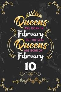 Queens Are Born In February But The Real Queens Are Born On February 10