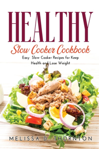 Healthy Slow Cooker Cookbook