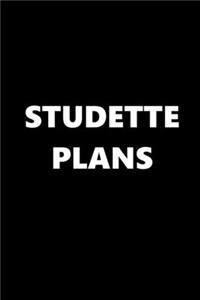 2020 Daily Planner Funny Theme Studette Plans Black White 388 Pages