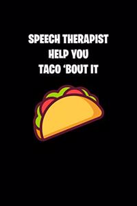 Speech Therapist Help You Taco �bout It