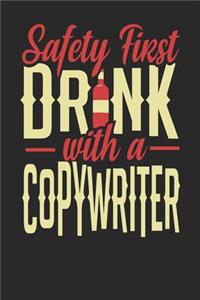 Safety First Drink With A Copywriter