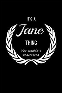 It's A Jane Thing, You Wouldn't Understand