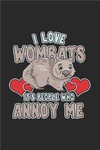 I love Wombats It's People who annoy me
