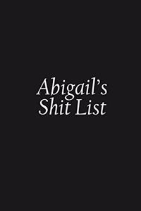 Abigail's Shit List