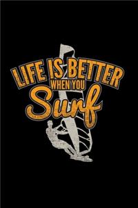 Life is better when you surf