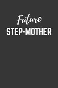 Future Step Mother Notebook
