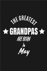 The Greatest Grandpas Are Born In May