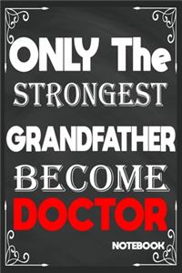 Only The Strongest Grandfather Become Doctor
