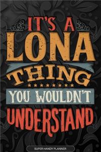 It's A Lona Thing You Wouldn't Understand