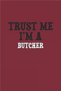 Trust Me I'm A Butcher Notebook