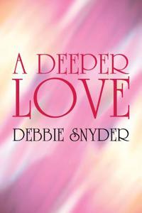 A Deeper Love