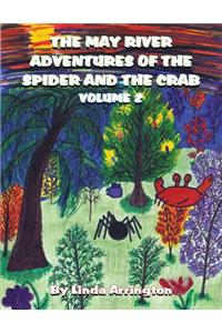 The May River Adventures of the Spider and the Crab: Volume 2