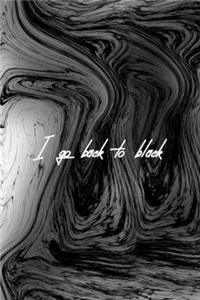 I Go Back To Black