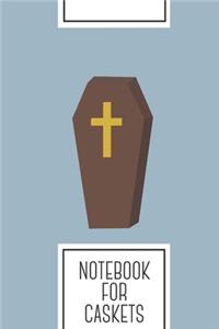 Notebook for Caskets