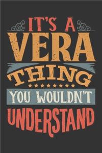 Its A Vera Thing You Wouldnt Understand