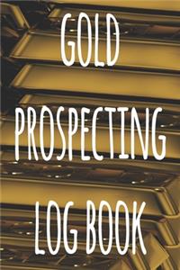Gold Prospecting Log Book