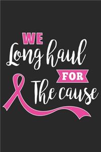 We long haul for the cause