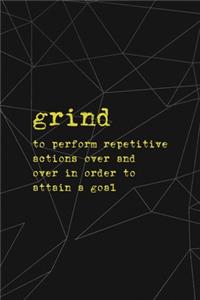 Grind