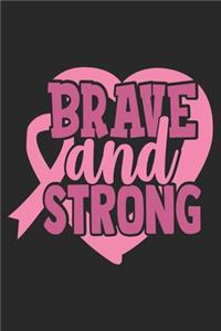 Brave and Strong
