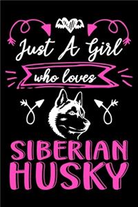 Just a girl who loves Siberian Husky