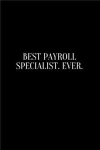 Best Payroll Specialist. Ever.