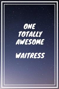 One Totally Awesome Waitress