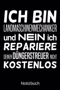 Ich bin Landmaschinenmechaniker und nein ich repariere deinen Düngerstreuer nicht kostenlos