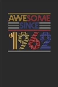 Awesome Since 1962: Small Lined Notebook (6 X 9 -120 Pages) for Birthday Gift Idea for Women And Men