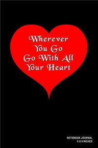 Wherever You Go Go With All Your Heart