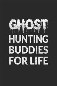Ghost Hunting Buddies For Life