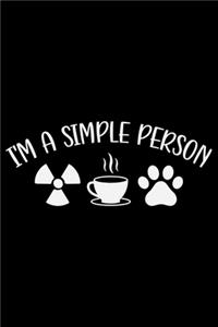 I'm A Simple Person