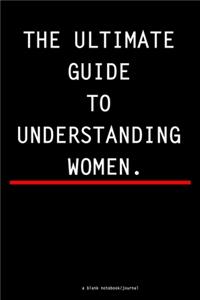 The Ultimate Guide To Understanding Women